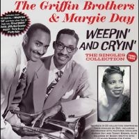 Griffin Brothers The & Margie Day - Weepin And Cryin': The Singles Coll in der Gruppe MUSIK / Dual Disc / RnB-Soul bei Bengans Skivbutik AB (4314059)