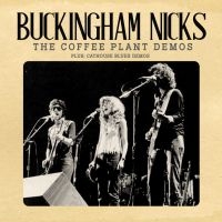 Buckingham Nicks - Coffee Plant Demos The in der Gruppe UNSERE TIPPS / Weihnachtsgeschenktipp CD bei Bengans Skivbutik AB (4314573)