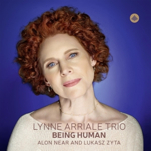 Lynne Arriale - Being Human in der Gruppe UNSERE TIPPS / Freitagsveröffentlichungen / Fredag Den 1:a Mars 2024 bei Bengans Skivbutik AB (4314645)