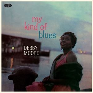 Debbie Moore - My Kind Of Blues in der Gruppe UNSERE TIPPS / Weihnachtsgeschenktipp Vinyl bei Bengans Skivbutik AB (4314867)