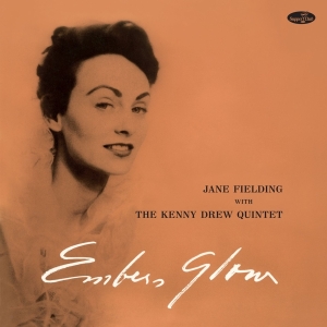 Fielding Jane - Embers Glow W/The Kenny Drew Quartet in der Gruppe UNSERE TIPPS / Weihnachtsgeschenktipp Vinyl bei Bengans Skivbutik AB (4314868)