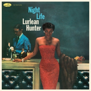 Lurlean Hunter - Night Life in der Gruppe UNSERE TIPPS / Weihnachtsgeschenktipp Vinyl bei Bengans Skivbutik AB (4314869)