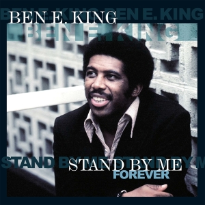 Ben E. King - Stand By Me Forever in der Gruppe UNSERE TIPPS / Weihnachtsgeschenktipp Vinyl bei Bengans Skivbutik AB (4315473)