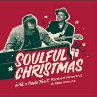 Wressnig Raphael & Alex Schultz - Soulful Christmas (With A Funky Twi in der Gruppe UNSERE TIPPS / Weihnachtsgeschenktipp Vinyl bei Bengans Skivbutik AB (4315526)