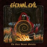 Eternal Evil - The Gates Beyond Mortality in der Gruppe UNSERE TIPPS / Weihnachtsgeschenktipp CD bei Bengans Skivbutik AB (4315565)