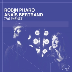 Robin & Anais Bertrand Pharo - Waves (Viola Da Gamba And Voice) in der Gruppe CD / Övrigt bei Bengans Skivbutik AB (4315618)