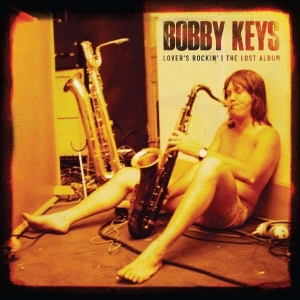 Bobby Keys - Lovers Rockin - The Lost Album in der Gruppe VINYL / Pop-Rock bei Bengans Skivbutik AB (4316416)