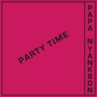 Papa Nyankson - Party Time in der Gruppe VINYL / Pop-Rock,World Music bei Bengans Skivbutik AB (4316488)