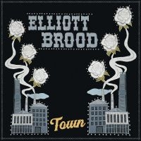 Brood Elliott - Town in der Gruppe UNSERE TIPPS / Weihnachtsgeschenktipp CD bei Bengans Skivbutik AB (4316643)