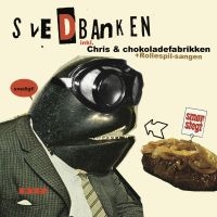 Svedbanken - Chris Og Chokolade Fabrikken in der Gruppe VINYL / Dansk Musik,Pop-Rock bei Bengans Skivbutik AB (4342682)