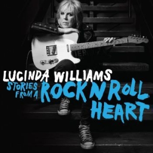 Williams Lucinda - Stories from a Rock N Roll Heart (CD) in der Gruppe CD bei Bengans Skivbutik AB (4349591)