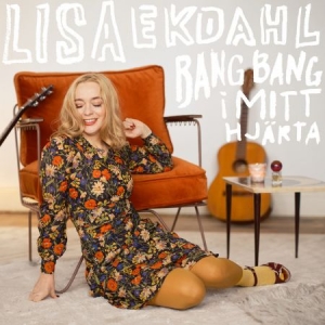 Lisa Ekdahl - Bang Bang I Mitt Hjärta (CD) in der Gruppe UNSERE TIPPS / Tipps von Bengans Mitarbeitern / Bäst Hittills 23 - MK bei Bengans Skivbutik AB (4359445)