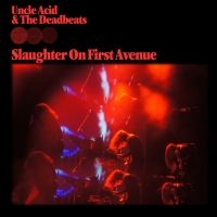 Uncle Acid & The Deadbeats - Slaughter On First Avenue (2 Lp) in der Gruppe UNSERE TIPPS / Weihnachtsgeschenktipp Vinyl bei Bengans Skivbutik AB (4385587)