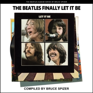 Bruce Spizer - The Beatles Finally Let It Be (The Beatl in der Gruppe Labels /  bei Bengans Skivbutik AB (4387377)