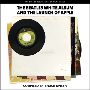 Bruce Spizer - The Beatles White Album And The Launch O in der Gruppe -Start Jan R2 bei Bengans Skivbutik AB (4387387)