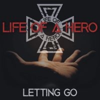 Life Of A Hero - Letting Go in der Gruppe UNSERE TIPPS / Freitagsveröffentlichungen / Freitag, den 29 November 2024 bei Bengans Skivbutik AB (4399967)