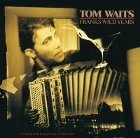 Tom Waits - Frank?S Wild Years in der Gruppe UNSERE TIPPS / Weihnachtsgeschenktipp CD bei Bengans Skivbutik AB (4401526)