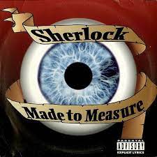 Sherlock - Made To Measure (late anniversary re-iss in der Gruppe UNSERE TIPPS / Tipps von Bengans Mitarbeitern / Handverlesener Hip-Hop durch die Jahre bei Bengans Skivbutik AB (4409962)