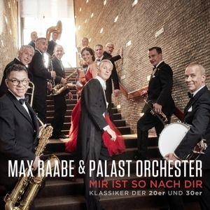 Max Raabe & Palast Orchester - Mir Ist So Nach Dir in der Gruppe CD / Pop-Rock,Övrigt bei Bengans Skivbutik AB (4413221)