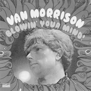 Morrison Van - Blowin' Your Mind! in der Gruppe UNSERE TIPPS / Klassiska lablar / Sundazed / Sundazed Vinyl bei Bengans Skivbutik AB (483717)