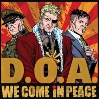 D.O.A. - We Come In Peace in der Gruppe VINYL / Pop-Rock bei Bengans Skivbutik AB (483725)