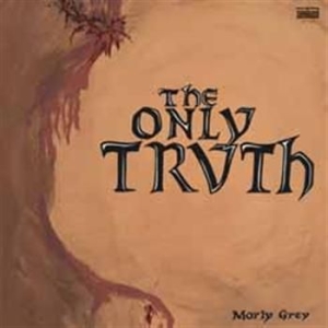 Morly Grey - Only Truth -   in der Gruppe UNSERE TIPPS / Klassiska lablar / Sundazed / Sundazed Vinyl bei Bengans Skivbutik AB (485250)