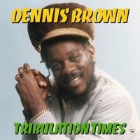 Brown Dennis - Tribulation Times in der Gruppe VINYL / Vinyl Reggae bei Bengans Skivbutik AB (485264)