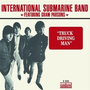 International Submarine Band (Featu - Truck Driving Man / The Russians Ar in der Gruppe UNSERE TIPPS / Klassiska lablar / Sundazed / Sundazed Vinyl bei Bengans Skivbutik AB (489752)