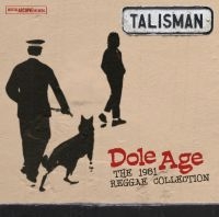 Talisman - Dole Age - The 1981 Reggae Collecti in der Gruppe VINYL / Reggae bei Bengans Skivbutik AB (494140)