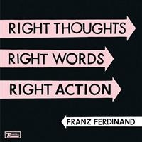 Franz Ferdinand - Right Thoughts, Right Words, Right in der Gruppe UNSERE TIPPS / Weihnachtsgeschenktipp Vinyl bei Bengans Skivbutik AB (495951)