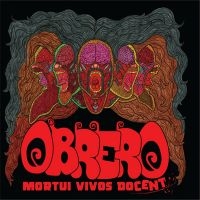 Obrero - Mortui Vivos Docent in der Gruppe VINYL / Hårdrock bei Bengans Skivbutik AB (497495)