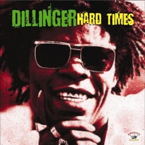 Dillinger - Hard Times in der Gruppe VINYL / Reggae bei Bengans Skivbutik AB (498532)