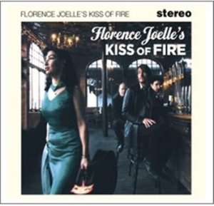 Joelle Florence - Kiss Of Fire in der Gruppe CD / Pop-Rock bei Bengans Skivbutik AB (500549)