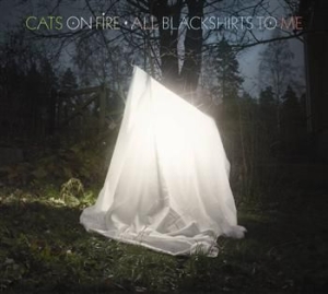 Cats On Fire - All Blackshirts To Me in der Gruppe CD / Finsk Musik,Pop-Rock bei Bengans Skivbutik AB (500806)