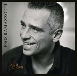 Ramazzotti Eros - Ali E Radici in der Gruppe UNSERE TIPPS / Weihnachtsgeschenktipp CD bei Bengans Skivbutik AB (503807)