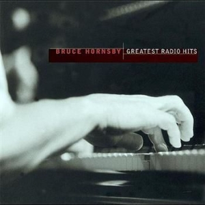 Hornsby Bruce - Greatest Radio Hits in der Gruppe UNSERE TIPPS / Weihnachtsgeschenktipp CD bei Bengans Skivbutik AB (503845)