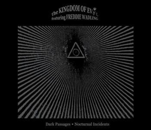 Kingdom Of Evol Feat. Freddie Wadli - Dark Passages - Nocturnal Incidents in der Gruppe CD / Pop-Rock bei Bengans Skivbutik AB (506025)