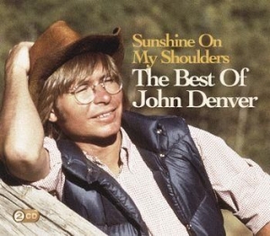 Denver John - Sunshine On My Shoulders: The Best Of John Denver in der Gruppe CD / Pop-Rock bei Bengans Skivbutik AB (511524)