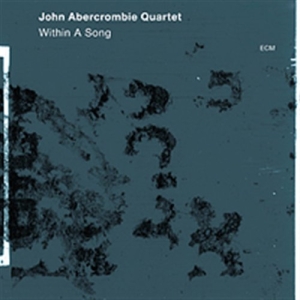 John Abercrombie Quartet - Within A Song in der Gruppe CD / Jazz bei Bengans Skivbutik AB (512026)