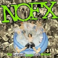 Nofx - The Greatest Songs Ever in der Gruppe CD bei Bengans Skivbutik AB (514299)