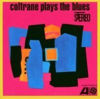 John Coltrane - Coltrane Plays The Blues in der Gruppe UNSERE TIPPS / Weihnachtsgeschenktipp CD bei Bengans Skivbutik AB (514806)