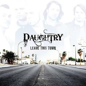 Daughtry - Leave This Town in der Gruppe CD / Pop-Rock bei Bengans Skivbutik AB (515676)