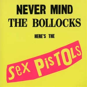 Sex Pistols - Never Mind The Bollocks (Remastered CD) in der Gruppe UNSERE TIPPS / Weihnachtsgeschenktipp CD bei Bengans Skivbutik AB (516694)