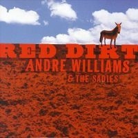 Williams Andre / Sadies - Red Dirt in der Gruppe CD / Pop-Rock bei Bengans Skivbutik AB (517884)