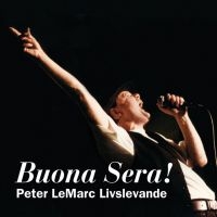 Lemarc Peter - Buona Sera - P Lemarc Livslevande in der Gruppe CD / Pop-Rock bei Bengans Skivbutik AB (520344)