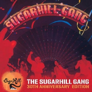 The Sugarhill Gang - The Sugarhill Gang - 30Th Anni in der Gruppe CD bei Bengans Skivbutik AB (522327)