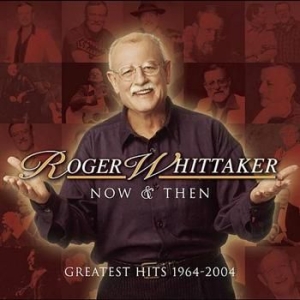 Whittaker Roger - Now And Then: 1964 - 2004 in der Gruppe CD / Pop-Rock bei Bengans Skivbutik AB (525265)