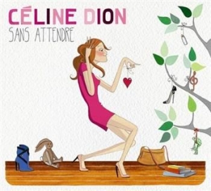 Dion Céline - Sans Attendre in der Gruppe UNSERE TIPPS / Weihnachtsgeschenktipp CD bei Bengans Skivbutik AB (527154)