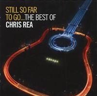 Chris Rea - Still So Far To Go: The Best O in der Gruppe UNSERE TIPPS / Weihnachtsgeschenktipp CD bei Bengans Skivbutik AB (528860)