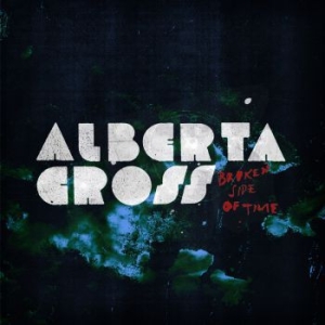 Alberta Cross - Broken Side Of Time in der Gruppe CD / Pop-Rock bei Bengans Skivbutik AB (528976)